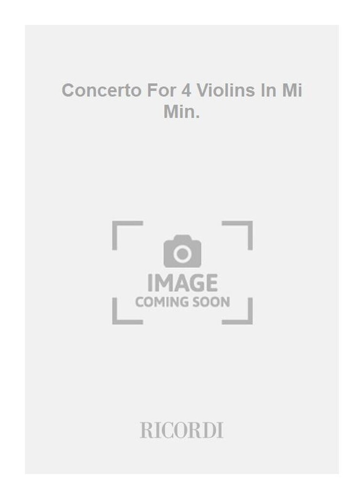 Concerto For 4 Violins In Mi Min.